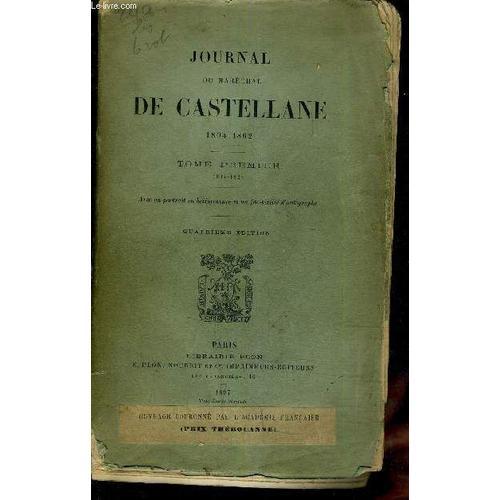 Journal Du Marechal De Castellane 1804-1862 - Tome Premier 1804-1862. on Productcaster.