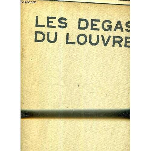 Les Degas Du Louvre. on Productcaster.