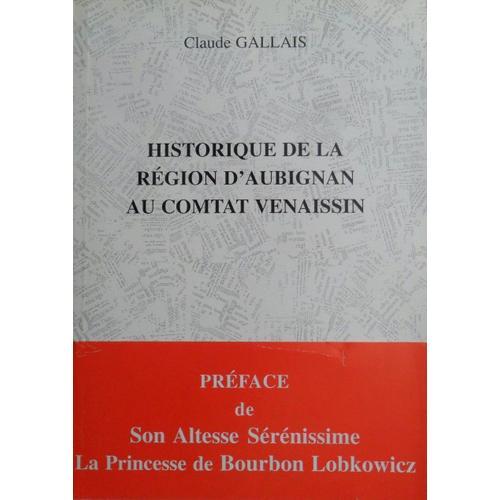 Historique De La Région D'aubignan Au Comtat Venaissin on Productcaster.