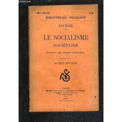 Le Socialisme Societaire Extraits Des Oeuvres Completes Publies Par... on Productcaster.