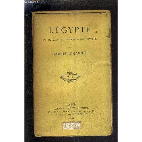 L'egypte Archeologie Histoire Litterature. on Productcaster.