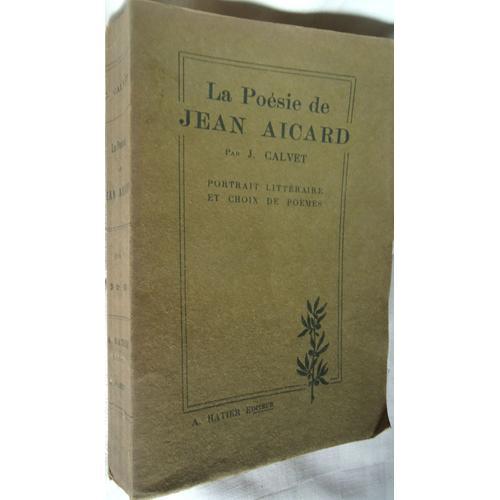 La Poésie De Jean Aicard. Portrait Littéraire Et Choix De Poèmes on Productcaster.