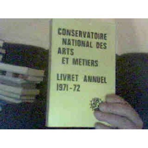 Conservatoire National Des Arts Et Metiers Livret Annuen 1971 72 on Productcaster.