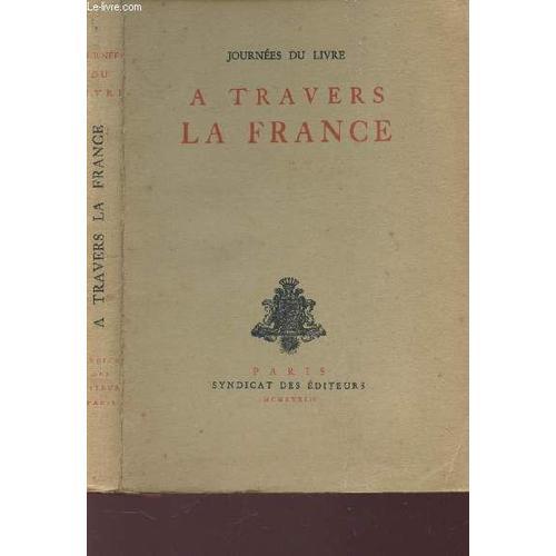 A Travers La France / Collection Journees Du Livre. on Productcaster.