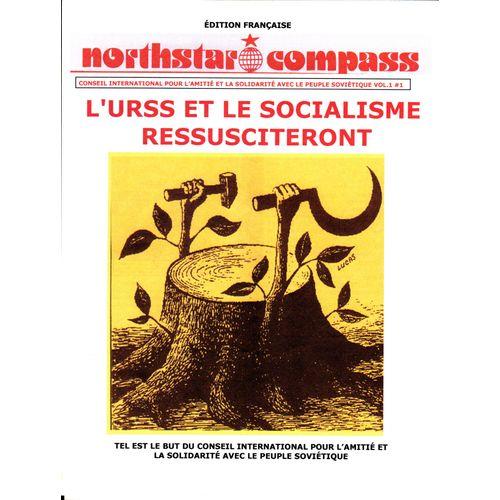 Northstar Compass 1 - L'urss Et Le Socialisme Ressusciteront on Productcaster.