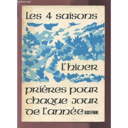 Les Quatre Saisons - Tome 1 : Hiver - Prieres Pour Chaque Jour De L... on Productcaster.