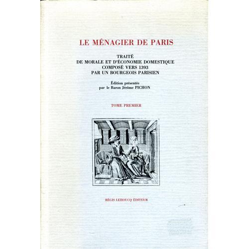 Le Menagier De Paris Traite De Morale Et D'economie Domestique Volu... on Productcaster.