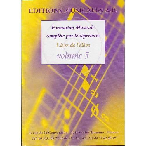 Formation Musicale Complète Par Le Répertoire Livre De L'élève Volu... on Productcaster.