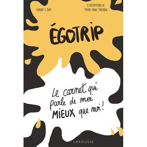 Egotrip - Le Carnet Qui Parle De Moi Mieux Que Moi ! on Productcaster.