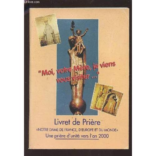 Livret De Priere - Notre Dame De France, D'europe Et Du Monde - Une... on Productcaster.