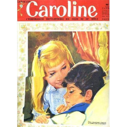 Caroline L'hebdomadaire Encyclopedique Des Filles Du Xxe Siecle N°3... on Productcaster.