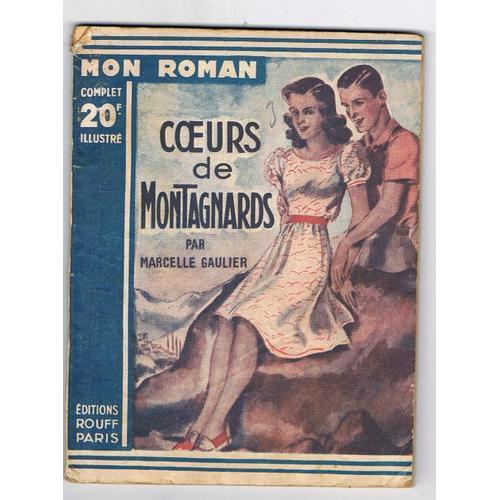 Mon Roman Coeurs De Montagnards Marcelle Gaulier 2 on Productcaster.