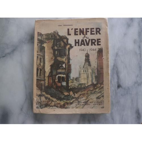 L'enfer Du Havre 1940-1944. on Productcaster.