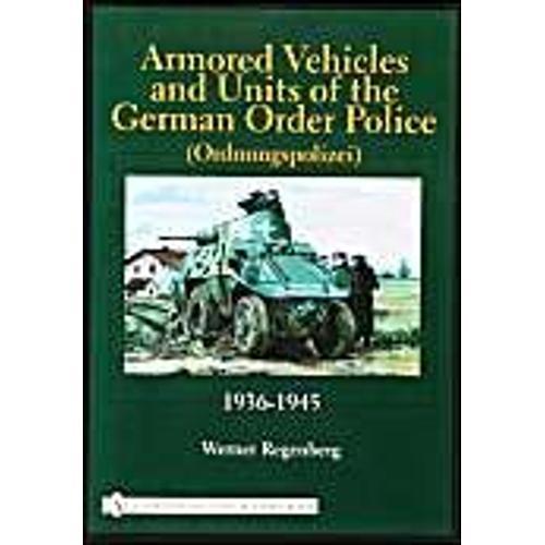 Armored Vehicles And Units Of The German Order Police (Ordnungspoli... on Productcaster.