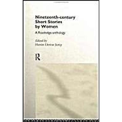 Nineteenth Century Short Stories By Women: A Routledge Anthology on Productcaster.