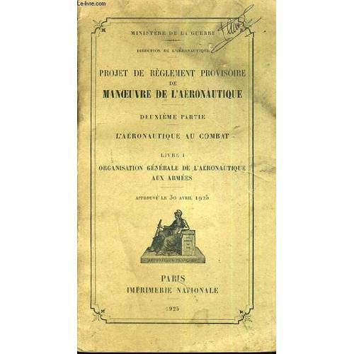 Projet De Reglement Provisoire De Manoeuvre De L'aeronautique - 2èm... on Productcaster.