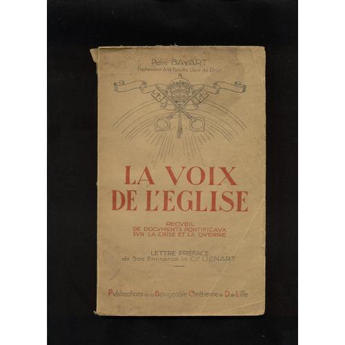 La Voix De L' Eglise. Recueil Des Documents Pontificaux Sur La Cris... on Productcaster.