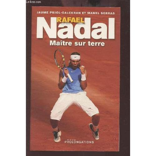 Rafael Nadal - Maitre Sur Terre. on Productcaster.