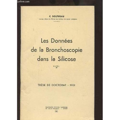 Les Donnees De La Bronchoscopie Dans La Silicose - These De Doctora... on Productcaster.