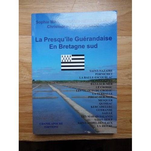 La Presqu'île Guerandaise En Bretagne Sud on Productcaster.