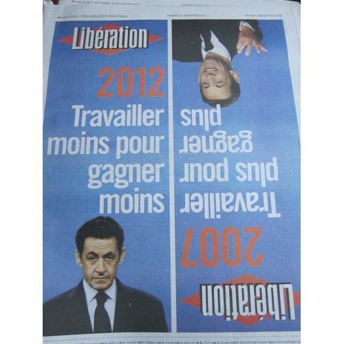 Liberation N°9555 31/01/2012 - 2007 - Travailler Plus Pour Gagner P... on Productcaster.