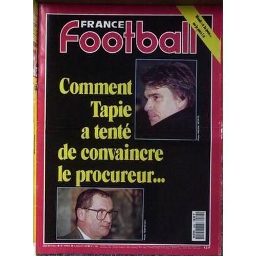 France Football N° 2465 : Comment Tapie A Tenté De Convaincre Le Pr... on Productcaster.