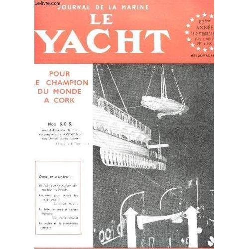 Le Yacht , La Voile Et Le Moteur / 82e Année - 19 Septembre / Le Xx... on Productcaster.