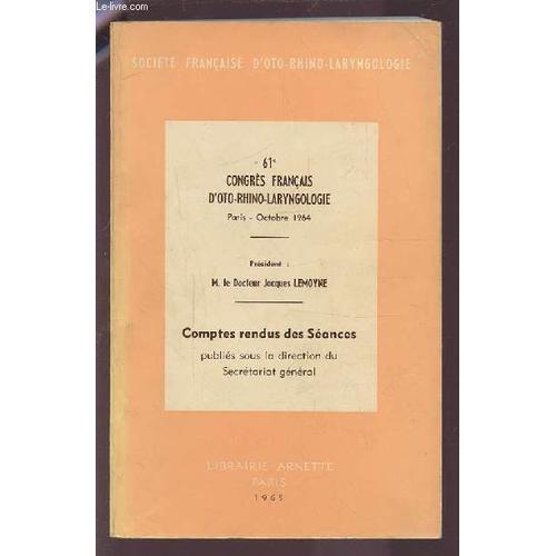 61° Congres Francais D'oto-Rhino-Laryngologie - Octobre 1964 -Compt... on Productcaster.