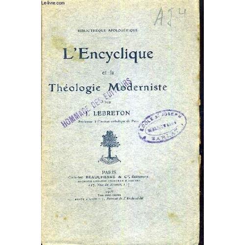 L'encyclique Et La Theologie Moderniste / Bibliotheque Apologetique on Productcaster.