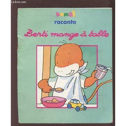 Bambi Raconte - Berti Mange A Table. on Productcaster.