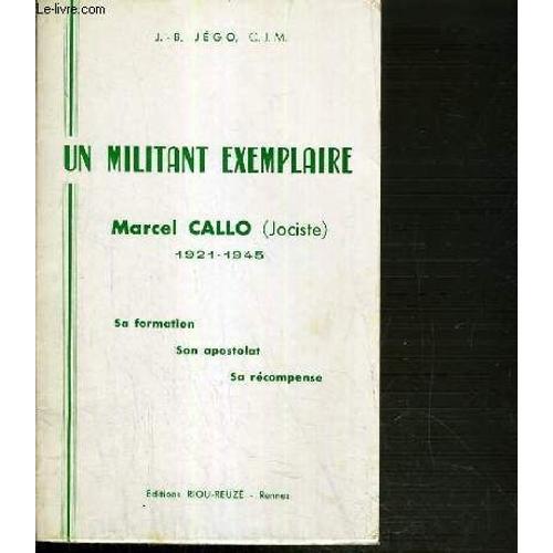 Un Militant Exemplaire - Marcel Callo (Jociste) 1921-1945 - Sa Form... on Productcaster.