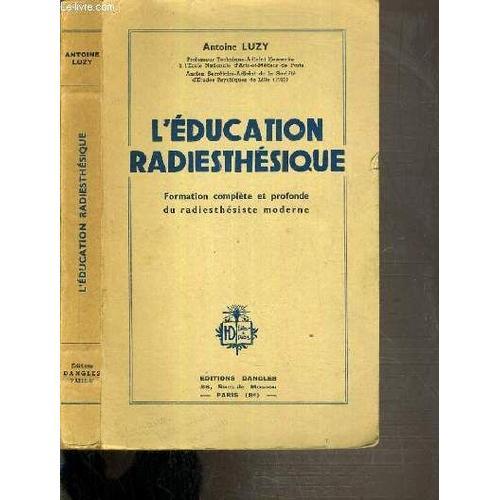 L'education Radiesthesique - Formation Complete Et Profonde Du Radi... on Productcaster.