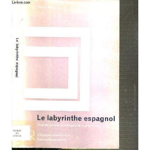 Le Labyrinthe Espagnol - Origines Sociales Et Politiques De La Guer... on Productcaster.