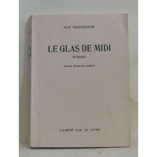 Le Glas De Midi on Productcaster.