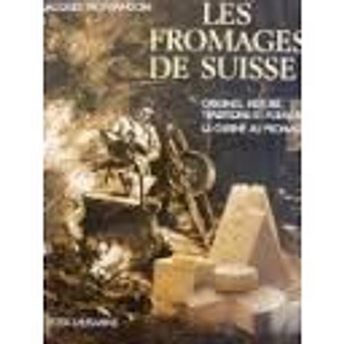 Les Fromages De Suisse: Origines, Histoire, Traditions Et Folklore,... on Productcaster.