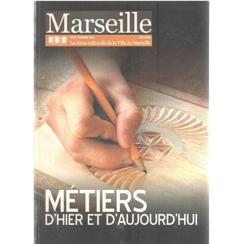 Marseille Revue Culturelle De La Ville N° 227 / Metiers D'hier Et D... on Productcaster.