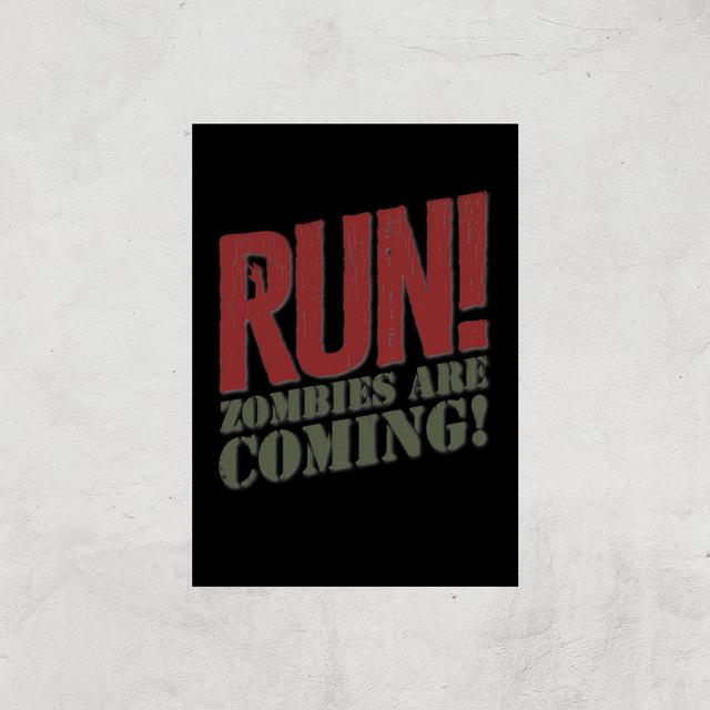 RUN! Zombies Are Coming! Art Print - A3 - Print Only on Productcaster.