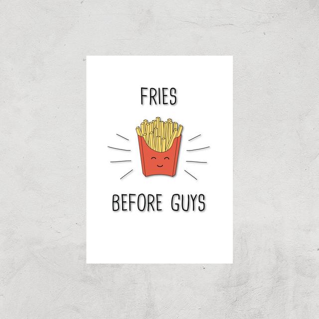 Fries Before Guys Art Print - A4 - Print Only on Productcaster.