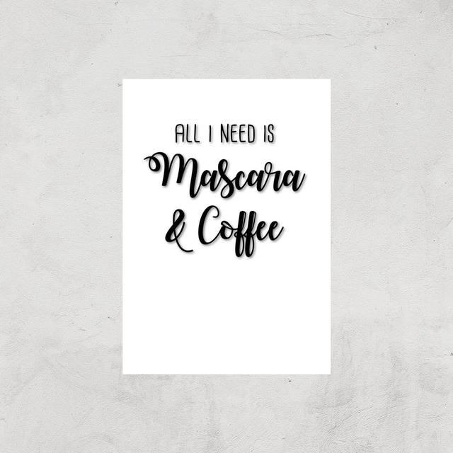 All I Need Is Mascara And Coffee Art Print - A4 - Print Only on Productcaster.