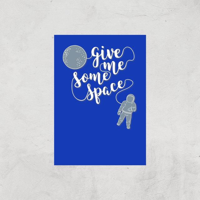 Give Me Some Space Art Print - A4 - Print Only on Productcaster.