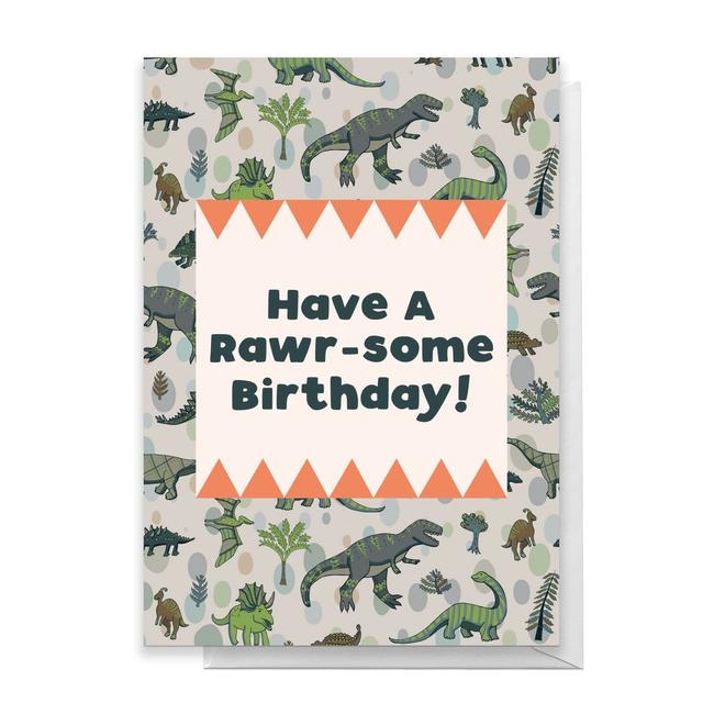 Have A Rawr-Some Birthday Greetings Card - Standard Card on Productcaster.