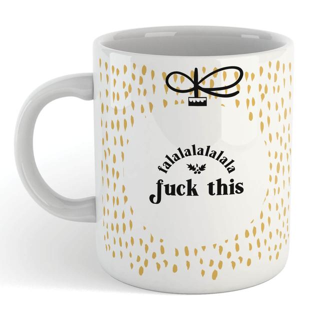 Falalalalalala F*ck This Mug on Productcaster.