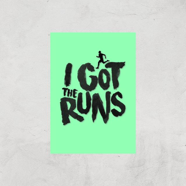 I Got The Runs Art Print - A2 - Print Only on Productcaster.