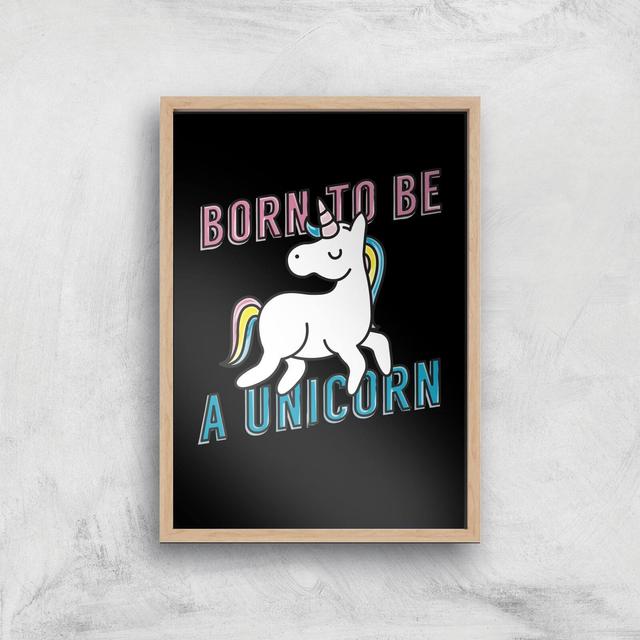 Born To Be A Unicorn Art Print - A2 - White Frame on Productcaster.