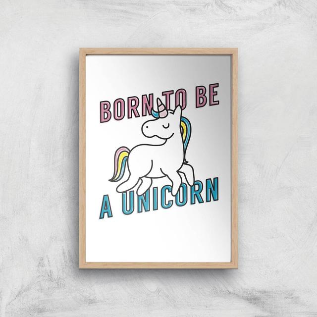 Born To Be A Unicorn Art Print - A2 - White Frame on Productcaster.