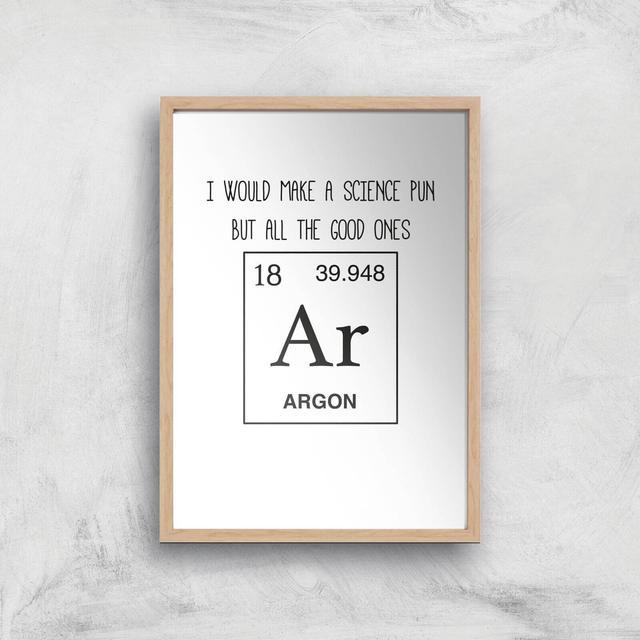 Periodic Pun Art Print - A2 - Wood Frame on Productcaster.