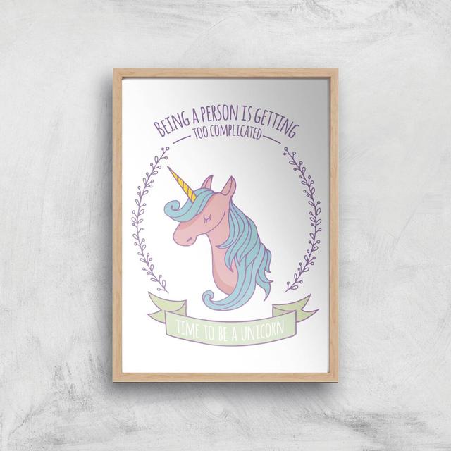 Time To Be A Unicorn Art Print - A2 - Wood Frame on Productcaster.