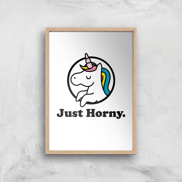 Just Horny Art Print - A2 - Wood Frame on Productcaster.