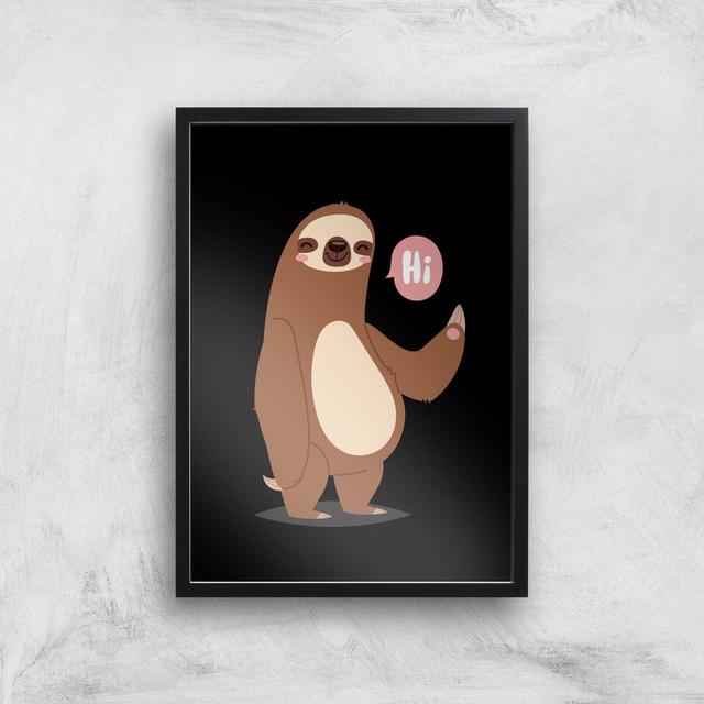 Sloth Hi Art Print - A3 - Black Frame on Productcaster.