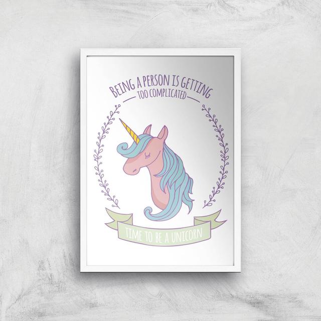 Time To Be A Unicorn Art Print - A3 - White Frame on Productcaster.